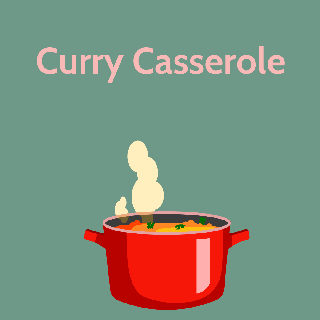 Curry Casserole -  A batch cooking beauty!